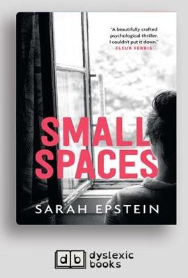 Small Spaces: Shortlisted CBCA Book of the Year 2019 Older Readers