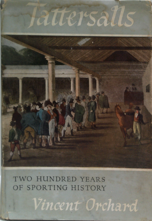 Tattersalls: Two Hundred Years Of Sporting History