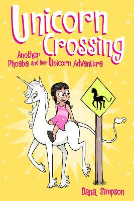 Unicorn Crossing: Another Phoebe and Her Unicorn Adventure: Volume 5