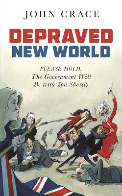 Depraved New World: Please Hold, the Government Will Be With You