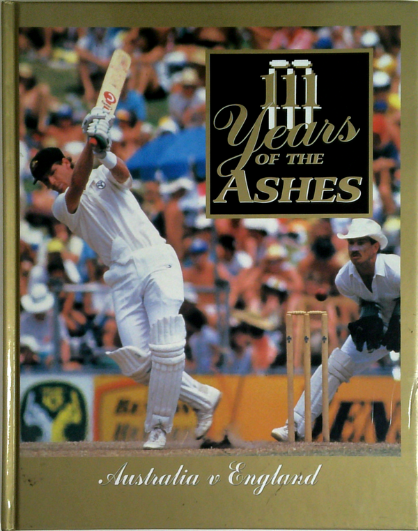 111 Years Of The Ashes: Australia V England