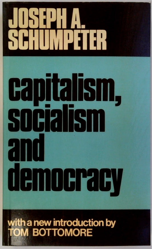 Capitalism, Socialism, and Democracy