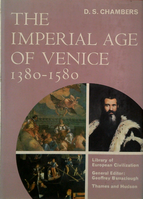 The Imperial Age Of Venice: 1380-1580