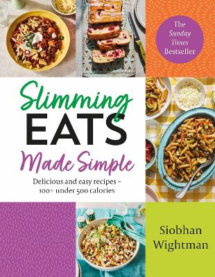 Slimming Eats Made Simple: Delicious and easy recipes - 100+ under 500 calories