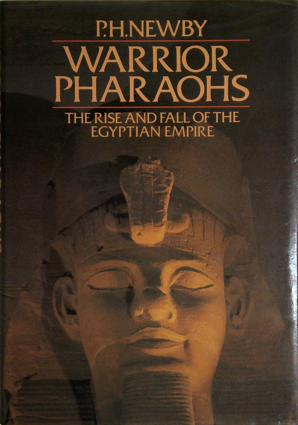 Warrior Pharaohs: The Rise And Fall of the Egyptian Empire