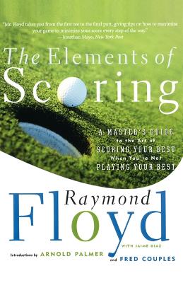 The Elements of Scoring: A Master's Guide to the Art of Scoring Your