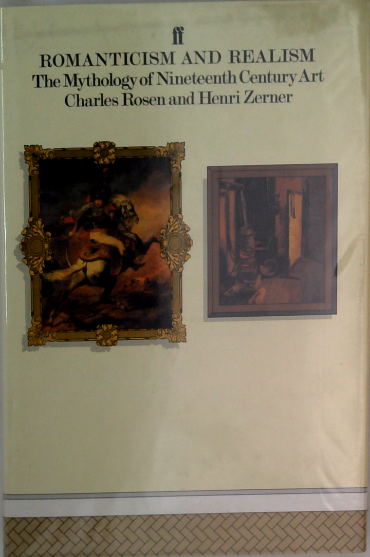 Romanticism And Realism: The Mythology Of Nineteenth Century Art