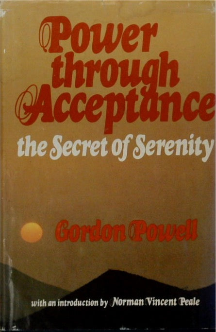 Power through Acceptance: The Secret of Serenity