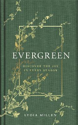 Evergreen: Discover the Joy in Every Season