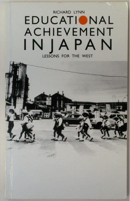 Educational Achievement in Japan: Lessons for the West