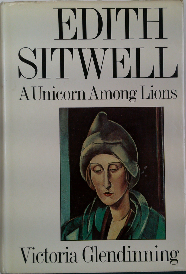 Edith Sitwell: A Unicorn Among Lions