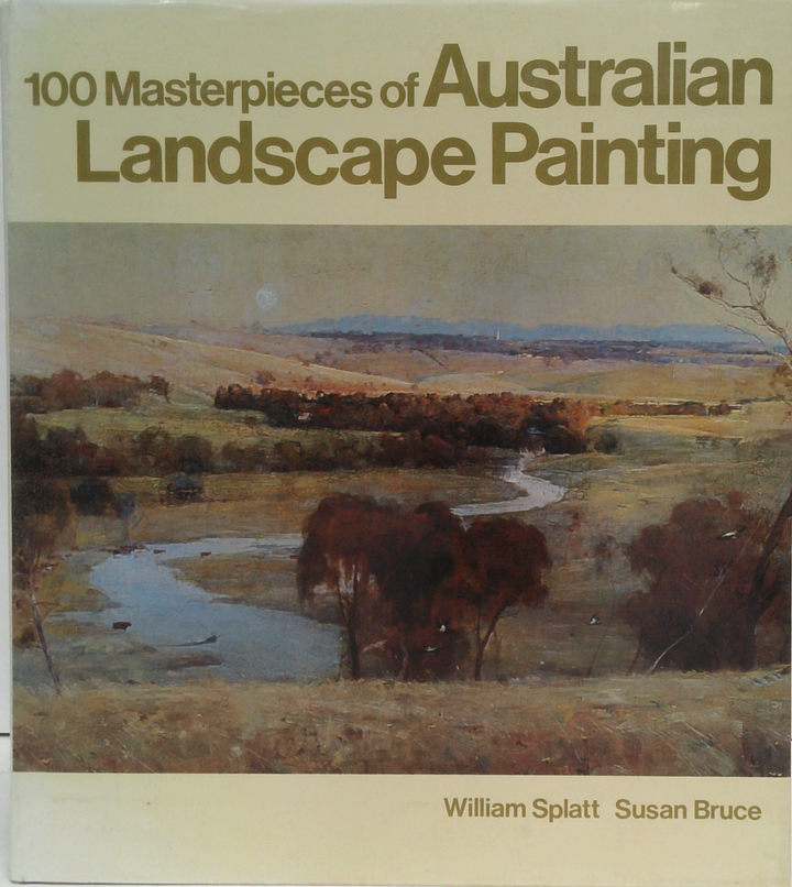 100 Masterpieces Of Australian Landscape Painting