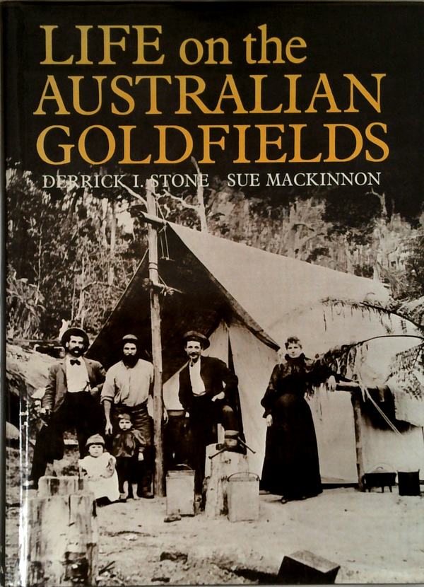 Life On The Australian Goldfields