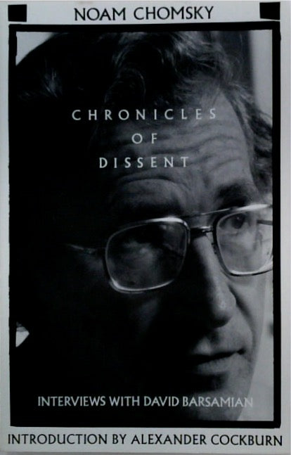 Chronicles of Dissent: Interviews with David Barsamian