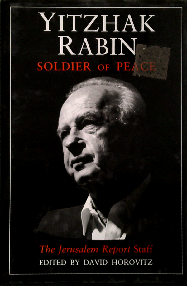 Yitzhak Rabin: Soldier Of Peace