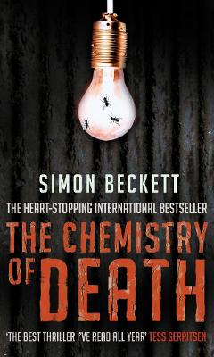 The Chemistry of Death: The skin-crawlingly frightening David Hunter