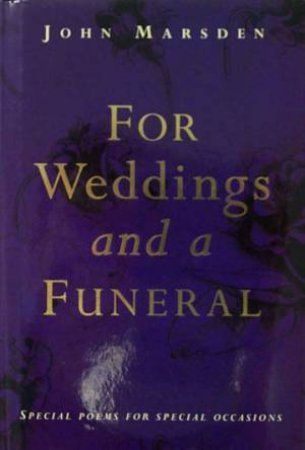 For Weddings and a Funeral