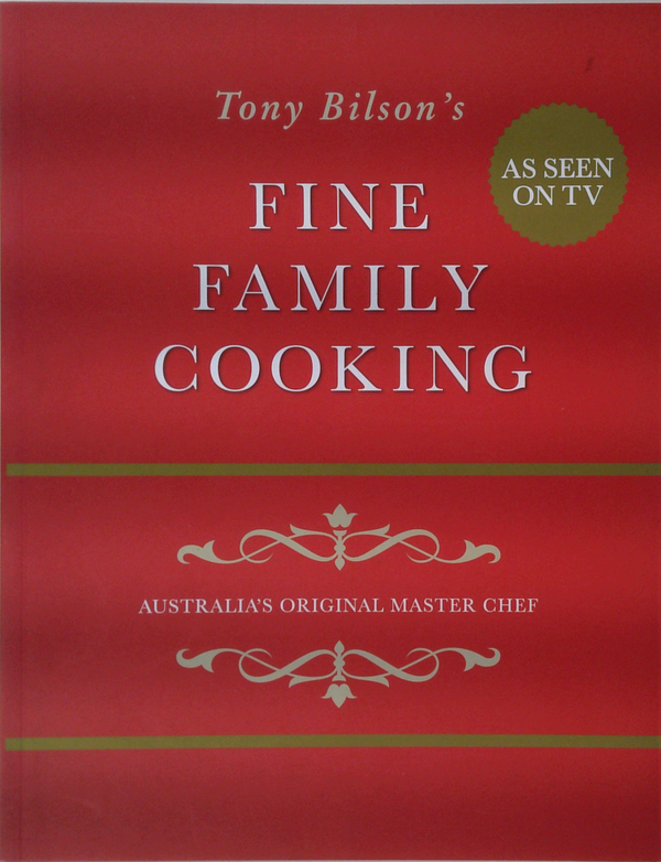 Fine Family Cooking: Australia's Original Master Chef