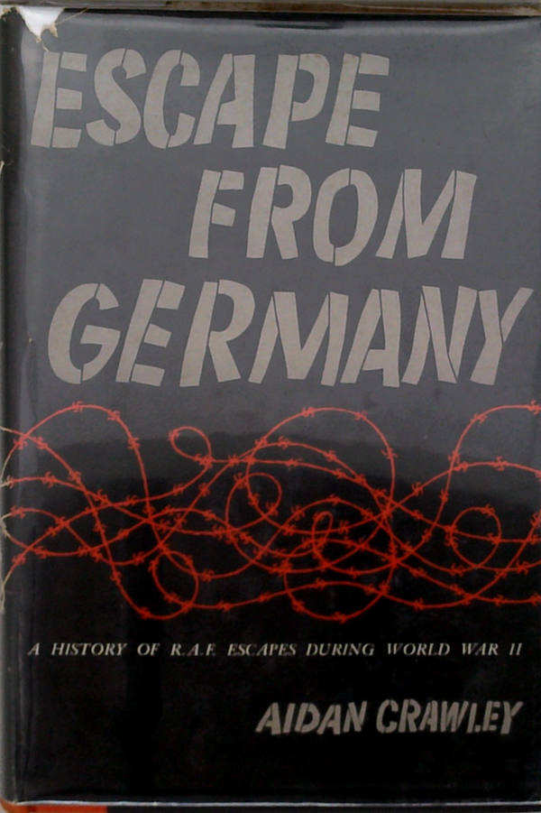 Escape From Germany: A History Of R. A. F. Escapes During The War