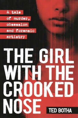 The Girl with the Crooked Nose: A Tale of Murder, Obsession and