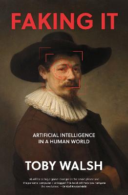 Faking It: Artificial Intelligence in a Human World