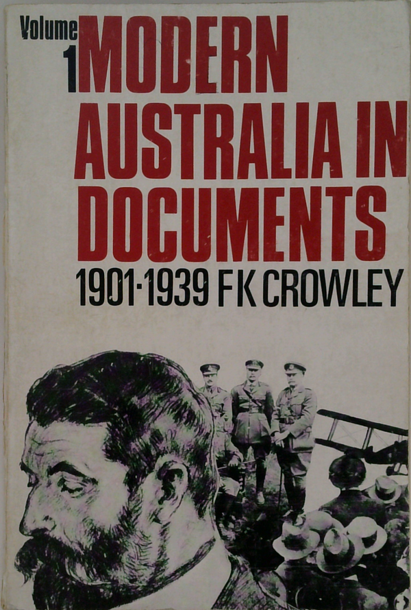 Modern Australia In Documents: 1901-1939