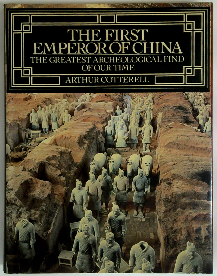 The First Emperor Of China: The Greatest Archeological Find Of Our Time