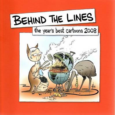Behind the Lines: The Year's Best Cartoons 2008