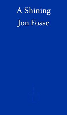 A Shining - WINNER OF THE 2023 NOBEL PRIZE IN LITERATURE