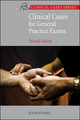 Clinical Cases for General Practice Exams