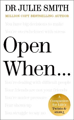 Open When...: A Companion for Life's Twists & Turns