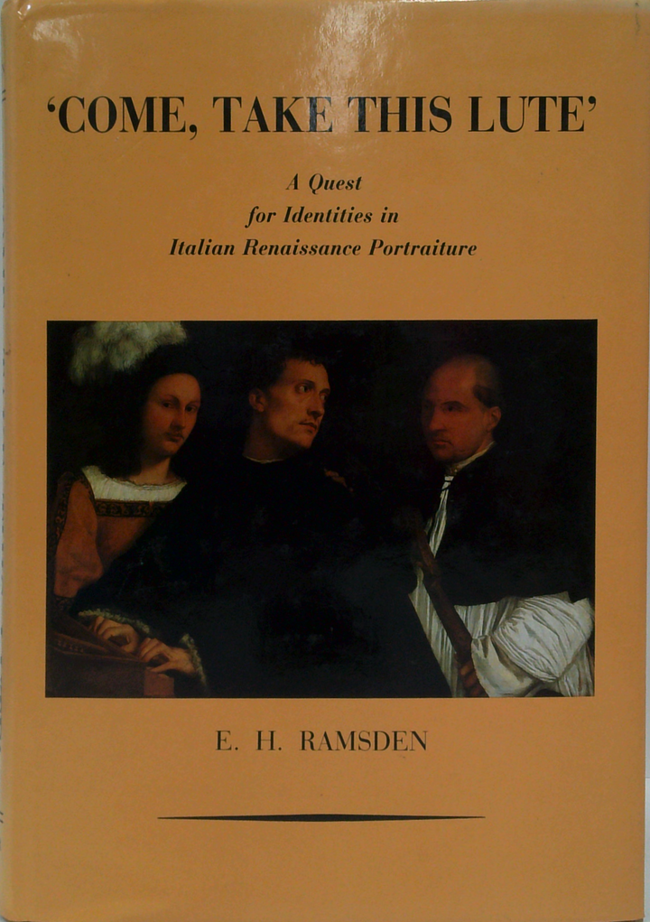Come, Take This Lute': A Quest For Identities In Italian Renaissance Portraiture