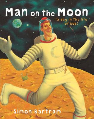 The Man on the Moon: A Day in the Life of Bob (Book & CD)