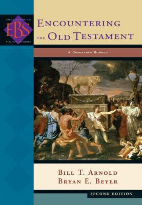 Encountering the Old Testament: A Christian Survey
