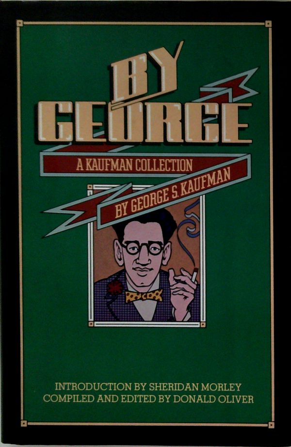 By George: A Kaufman Collection