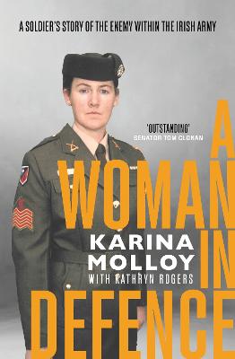 A Woman in Defence: My Story of the Enemy Within the Irish Army