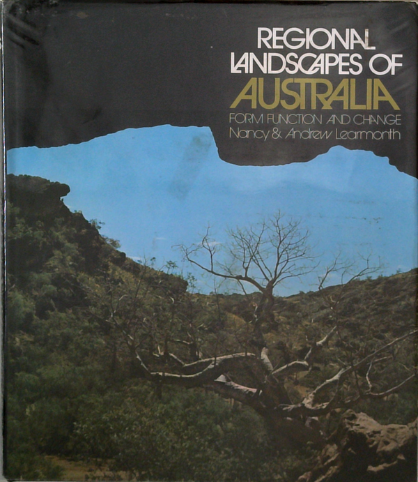 Regional Landscapes Of Australia: Form, Function And Change