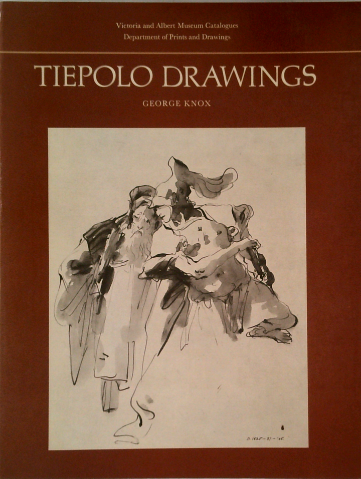 Catalogue Of The Tiepolo Drawings In The Victoria And Albert Museum