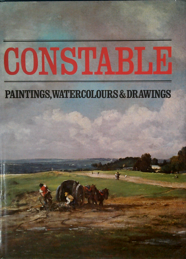 Constable: Paintings, Watercolours & Drawings