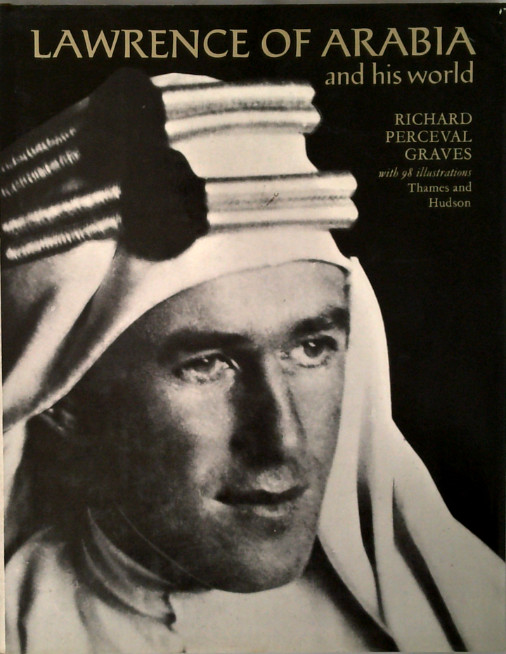 Lawrence Of Arabia And His World