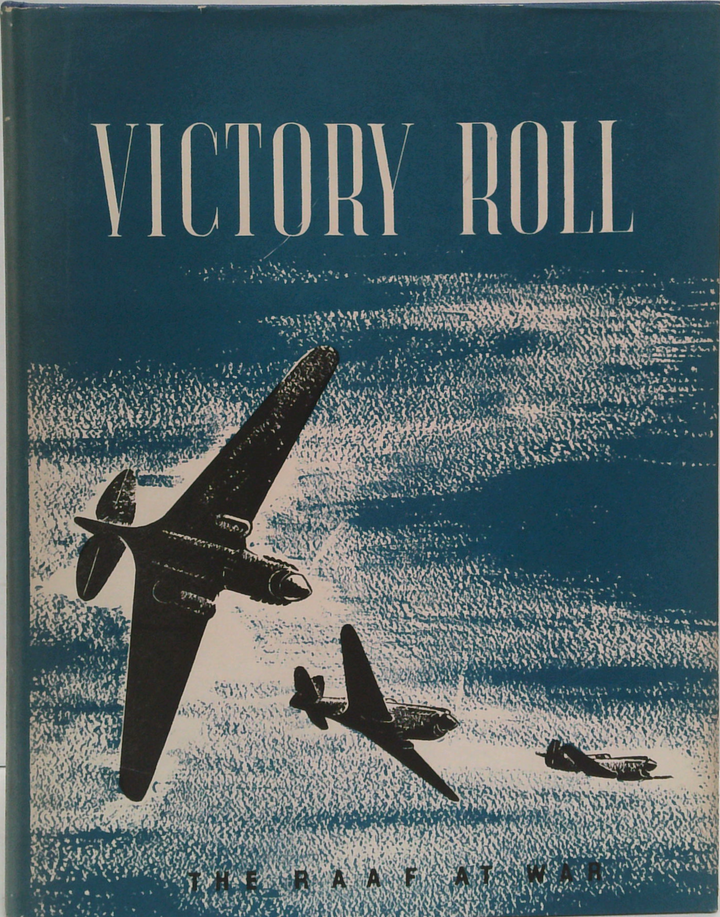 Victory Roll: The Royal Australian Air Force In Its Sixth Year Of War