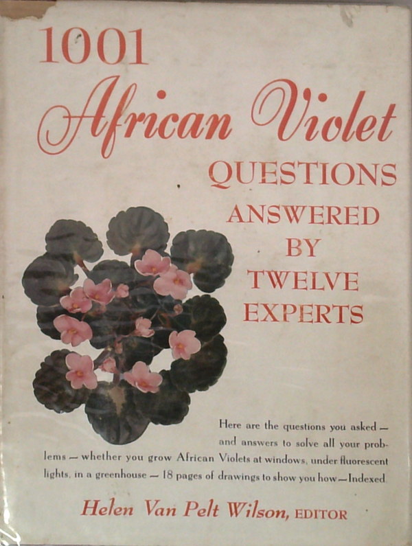 1001 African Violet Questions Answered By Twelve Experts
