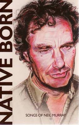 Native Born: Songs of Neil Murray