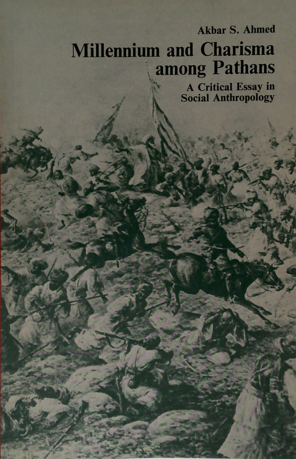 Millennium And Charisma Among Pathans: A Critical Essay In Social Anthropology