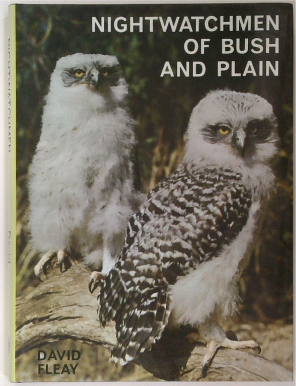 Nightwatchmen of Bush and Plain: Australian Owls and Owl-Like Birds