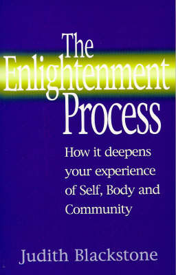 The Enlightenment: How it Deepens Your Sense of Self, Body and