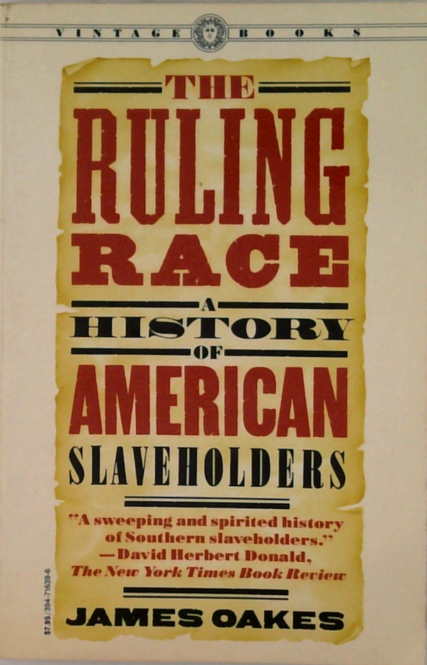 The Ruling Race: A History Of American Slaveholders