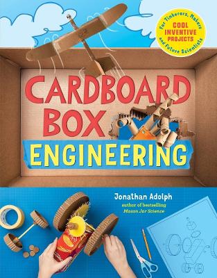 Cardboard Box Engineering: Cool, Inventive Projects for Tinkerers,
