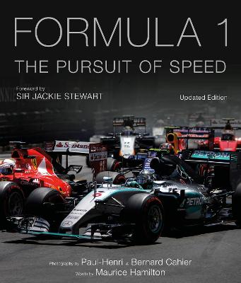 Formula One: The Pursuit of Speed: A Photographic Celebration of F1's Greatest Moments: Volume 1