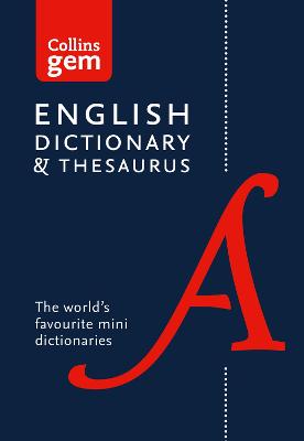 English Gem Dictionary and Thesaurus: The world's favourite mini